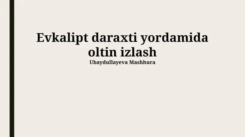 Evkalipt va Oltin Qidirish Texnologiyalari