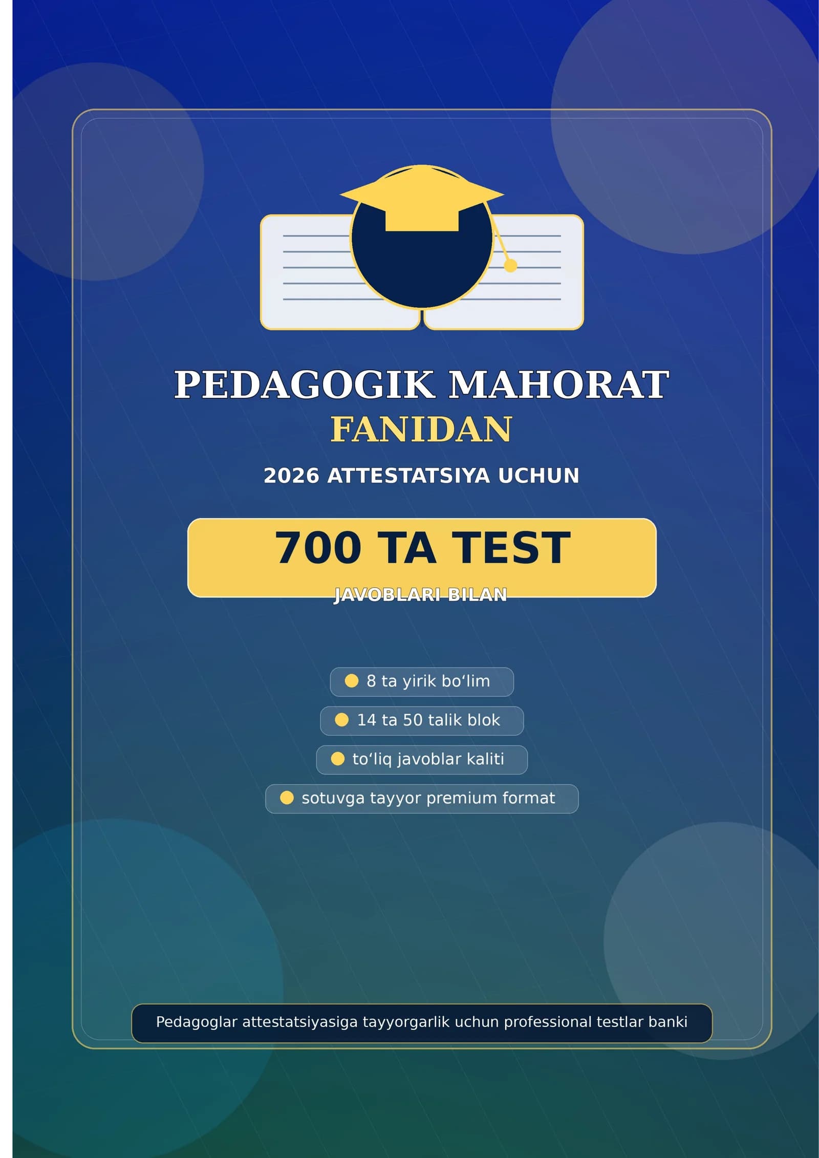 PEDAGOGIK MAHORAT FANIDAN 2026 ATTESTATSIYA UCHUN 700 TA TEST JAVOBLARI BILAN