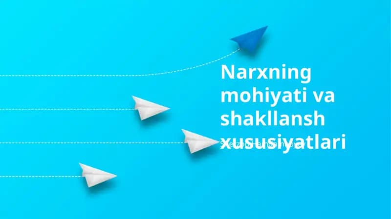 Narxning mohiyati va shakllansh xususiyatlari