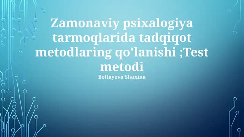 Zamonaviy Psixologiya Tarmoqlarida Tadqiqot Metodlari Qo‘llanilishi