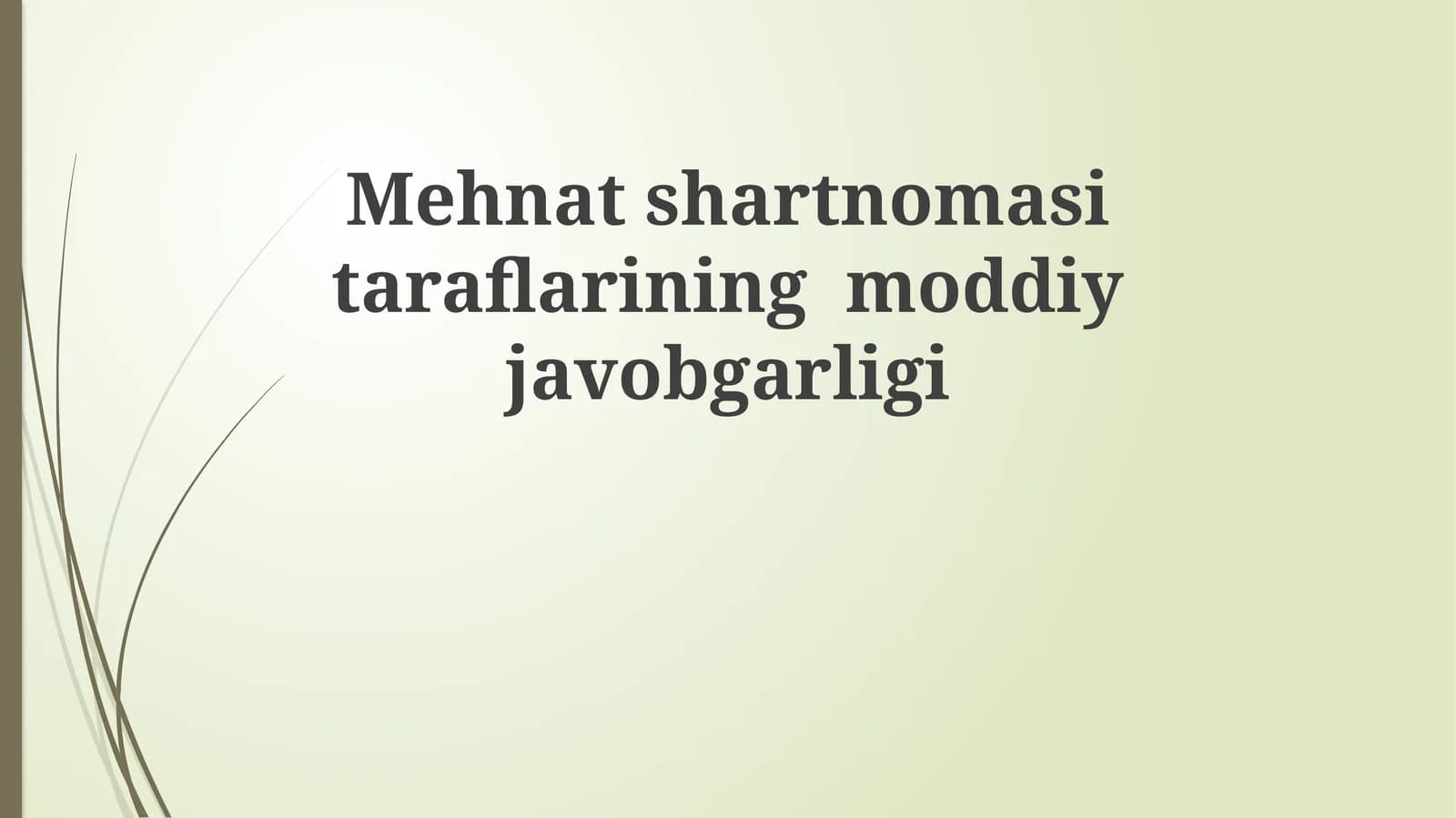 Mehnatshartnomasitaraflariningmoddiyjavobgarligi