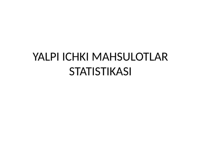YALPI ICHKI MAHSULOTLAR STATISTIKASI