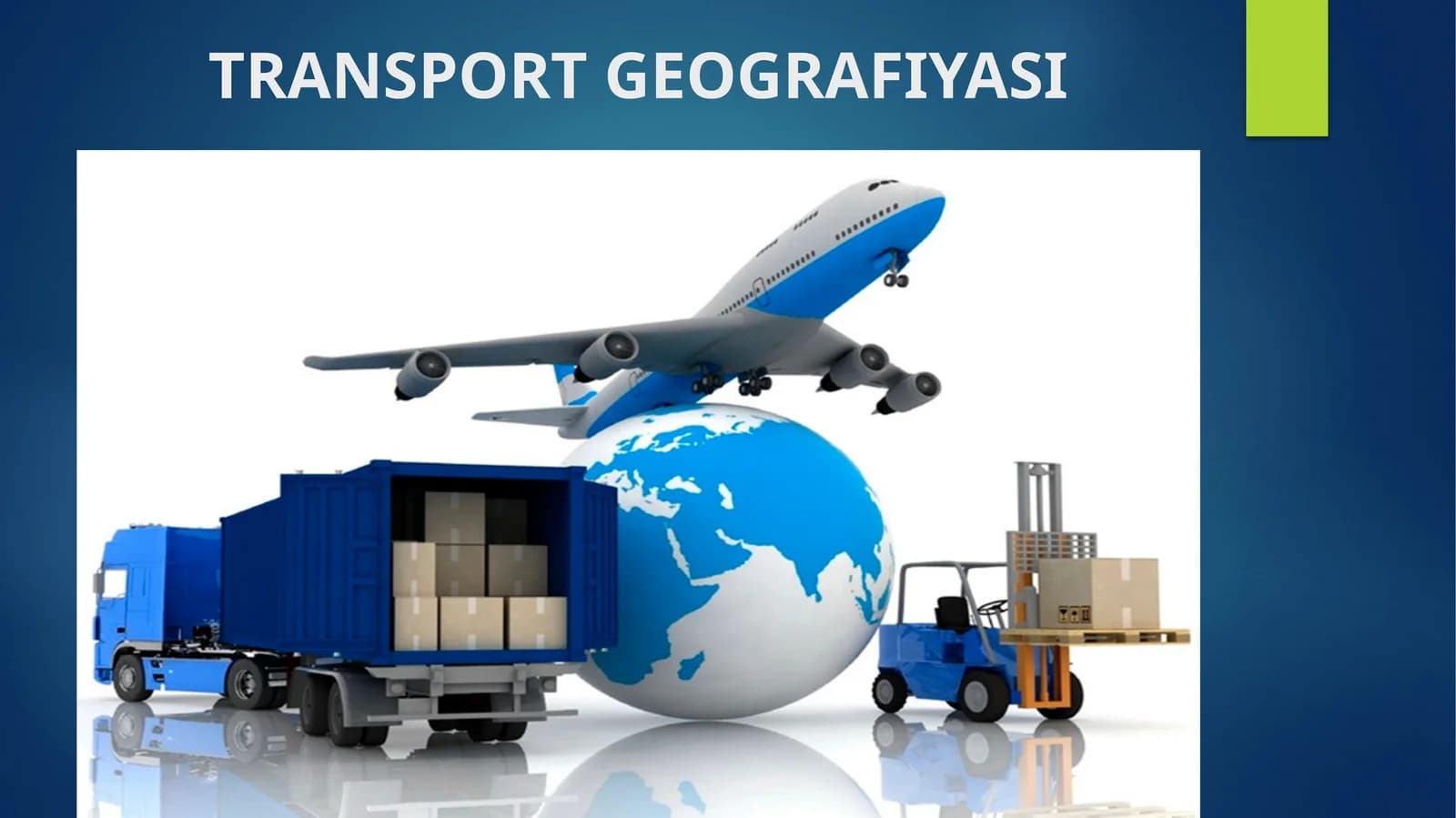 TRANSPORT GEOGRAFIYASI