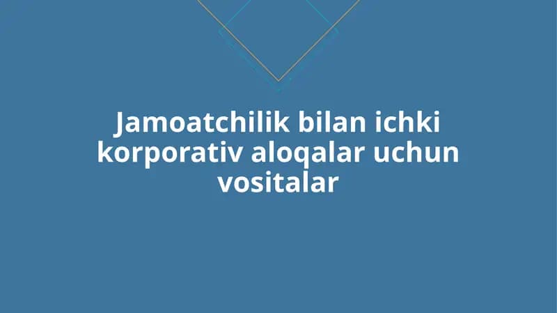Jamoatchilik bilan ichki korporativ aloqalar uchun vositalar. 6