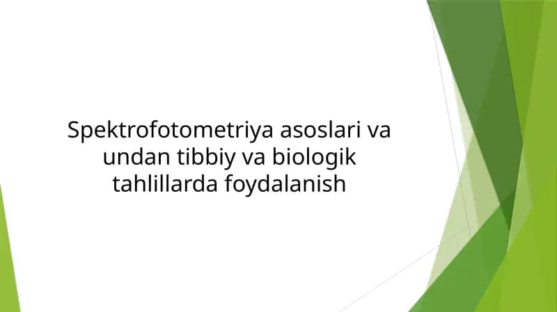 Spektrofotometriya asoslari va undantibbiy va biologik tahlillarda foydalanish