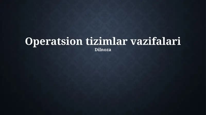 Operatsion tizimlar vazifalari
