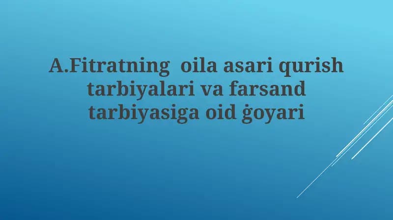 Fitratning oila asari qurish tarbiyasi