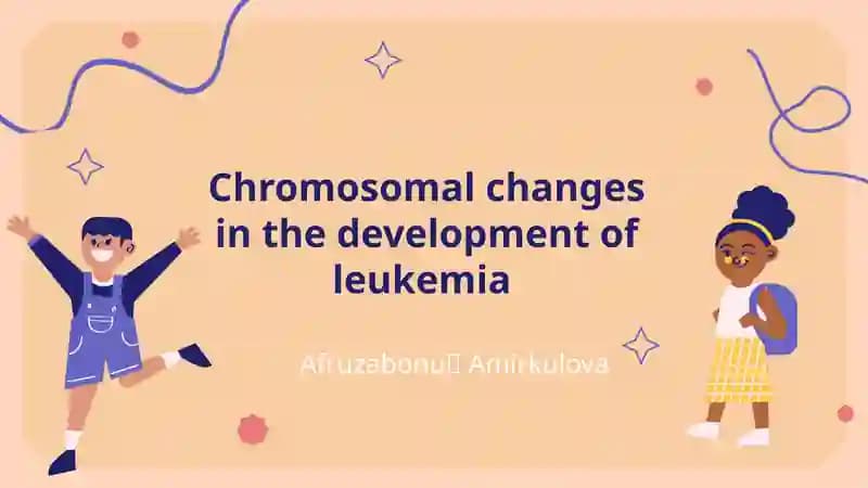 Chromosomal changes in the development of leukemia