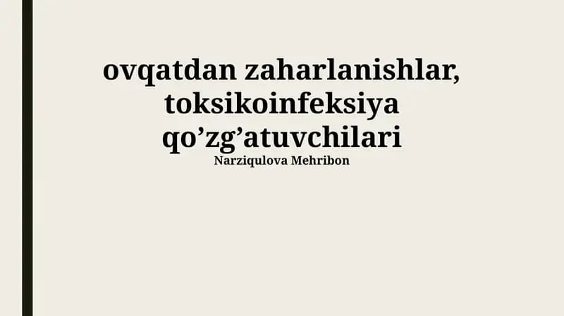 Oziq-ovqatdan zaharlanishlar, toksikoinfeksiya qo’zg’atuvchilari