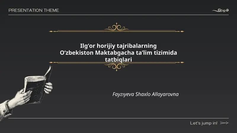 Ilgʻor horijiy tajribalarning Oʻzbekiston Maktabgacha taʼlim tizimida tatbiqlari