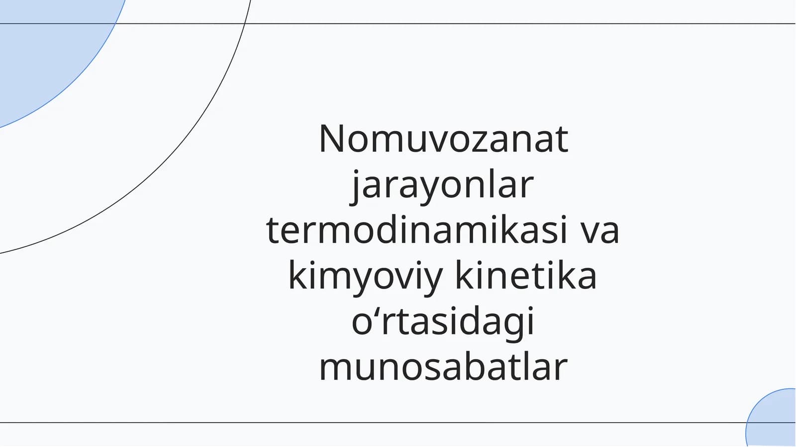 Nomuvozanat jarayonlari termodinamikasi va kimyoviy kinetika oʻrtasidagi munosabatlar