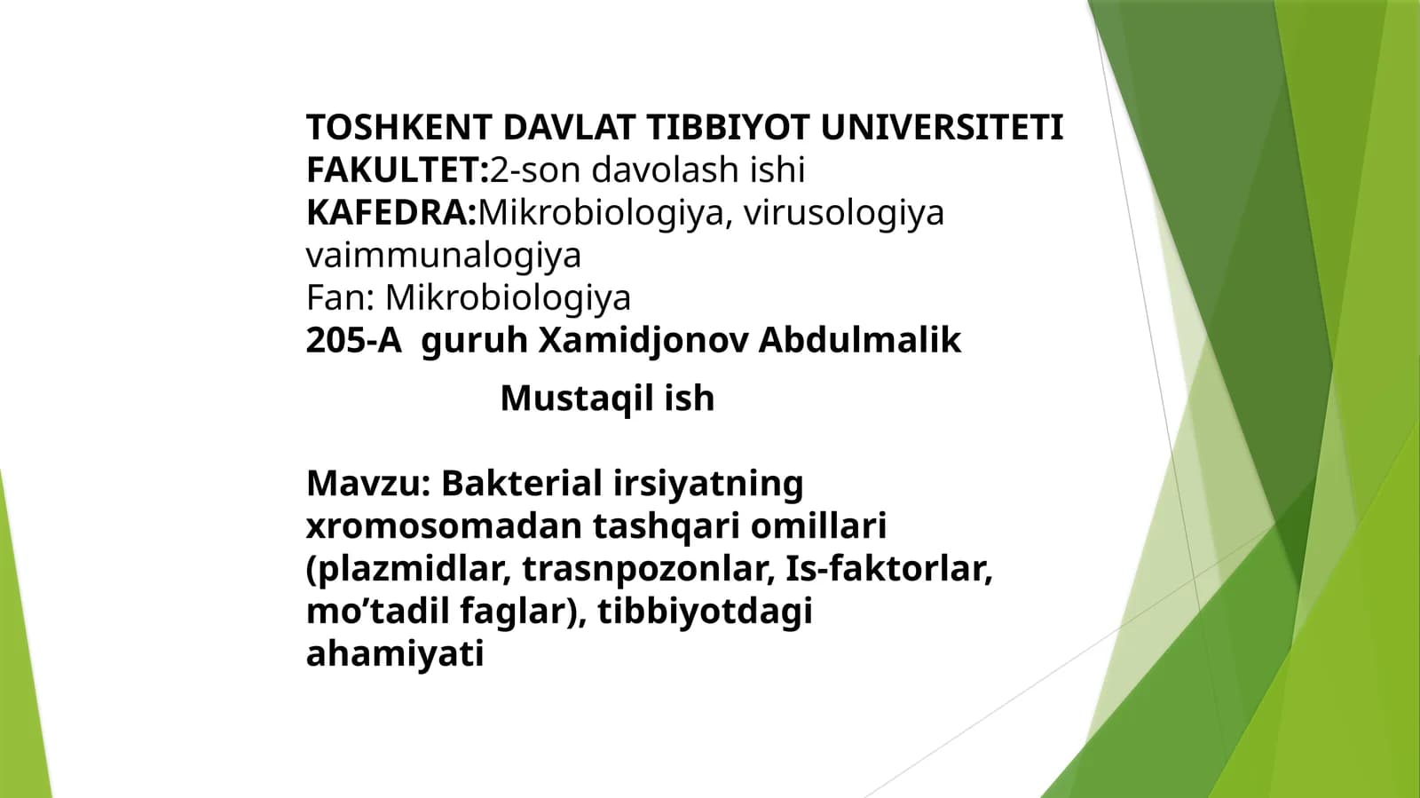 Bakterial irsiyatning xromosomadan tashqari omillari (plazmidlar, trasnpozonlar, Is-faktorlar, mo’tadil faglar), tibbiyotdagi ahamiyati