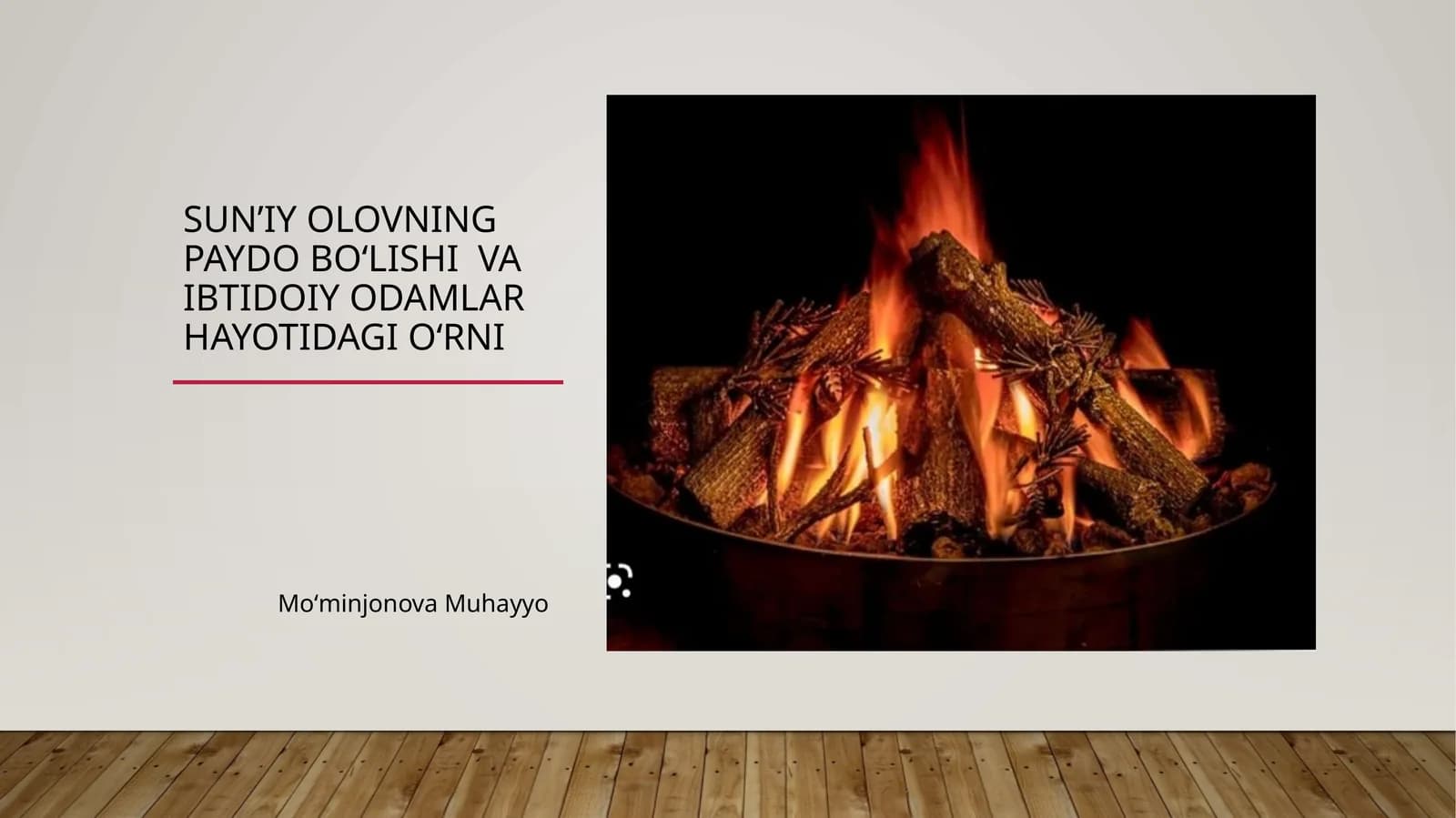 SUNʼIY OLOVNING PAYDO BoʻLISHI VA ibtidoiy odamlar hayotidagi oʻrni