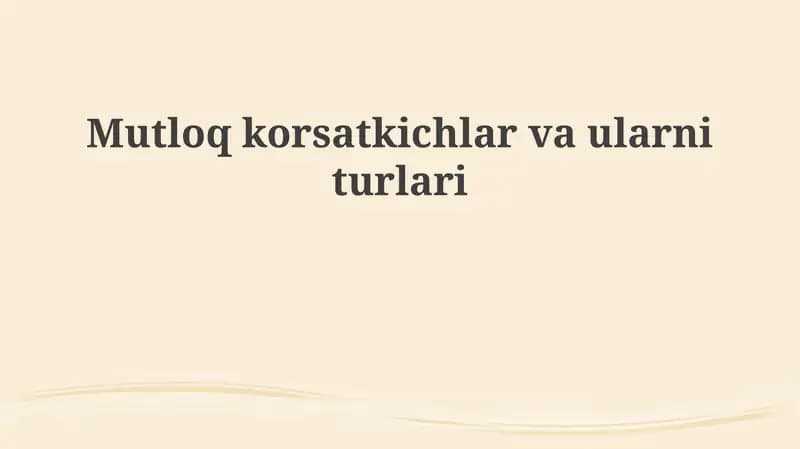 Mutloqkorsatkichlar va ularni turadiganlari
