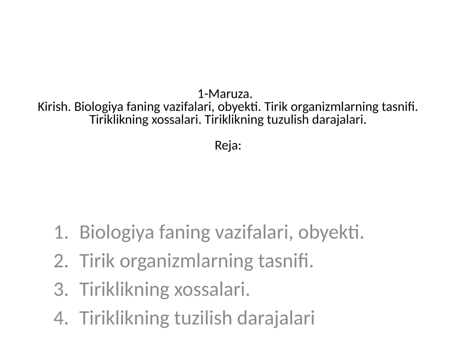 Maruza.Kirish. Biologiya faning vazifalari, obyekti