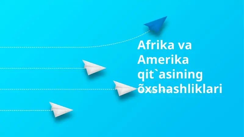 Afrika va Amerika qit`asining õxshashliklari