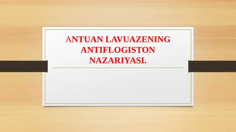 ANTUANLAVUAZENING ANTIFLOGISTON NAZARIYASI