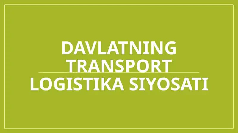 Davlatning transport logistika siyosati