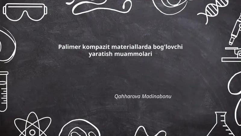Palimer kompazit materiallarda bog'lovchi yaratish muammolari