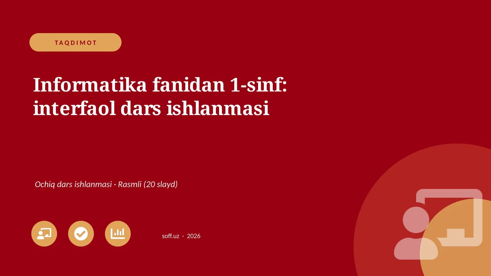 Informatika fanidan 1-sinf: interfaol dars ishlanmasi