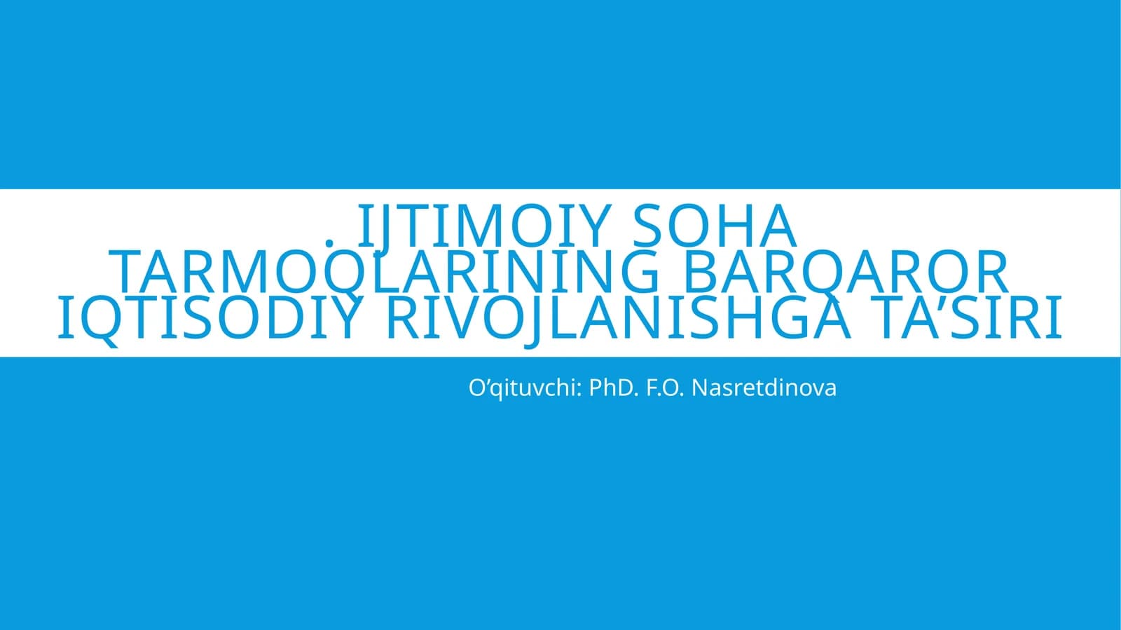Ijtimoiy soha tarmoqlarining barqaror iqtisodiy rivojlanishga ta’siri