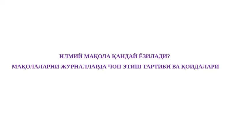 ILMIY XABAR VA ILMIY MAQOLA YOZISH USLUBIYOTI