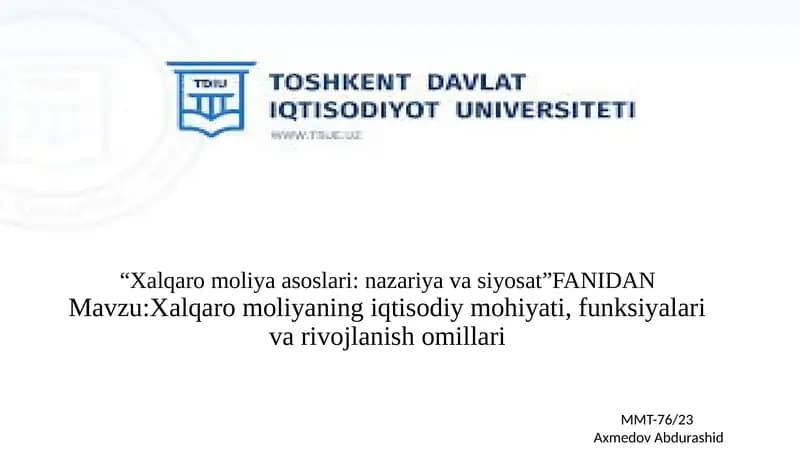 Xalqaro moliyaning iqtisodiy mohiyati, funksiya va rivojlanish omillari