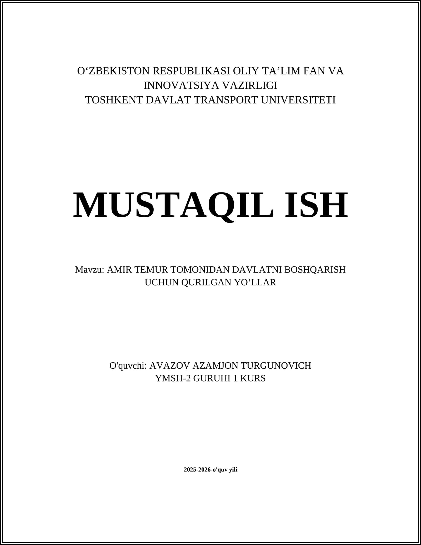 AMIR TEMUR TOMONIDAN DAVLATNI BOSHQARISH UCHUN QURILGAN YOʻLLAR