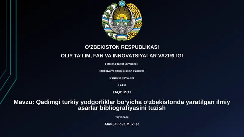 Qadimgi turkiy yodgorliklar boʻyicha oʻzbekistonda yaratilgan ilmiy asarlar bibliografiyasini tuzish