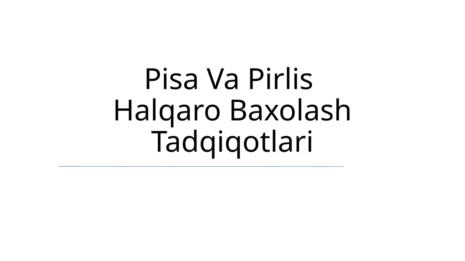 Pisa Va Pirlis Halqaro Baxolash Tadqiqotlari