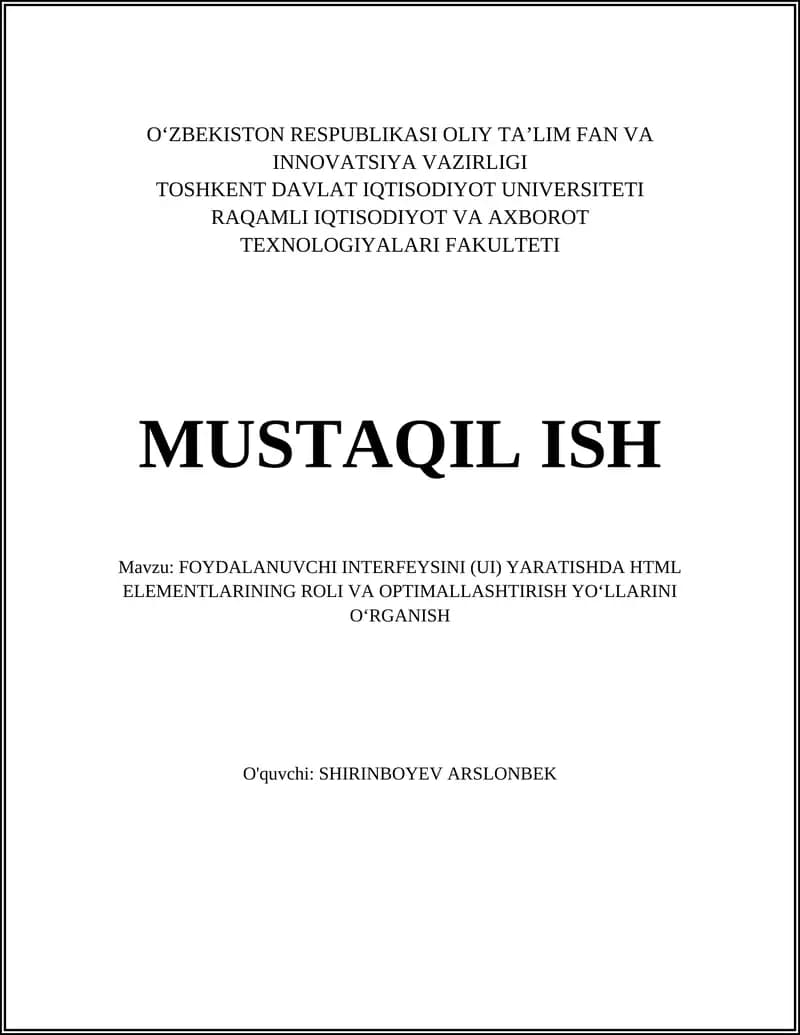FOYDALANUVCHI INTERFEYSINI (UI) YARATISHDA HTML ELEMENTLARINING ROLI VA OPTIMALLASHTIRISH YO‘LLARINI O‘RGANISH