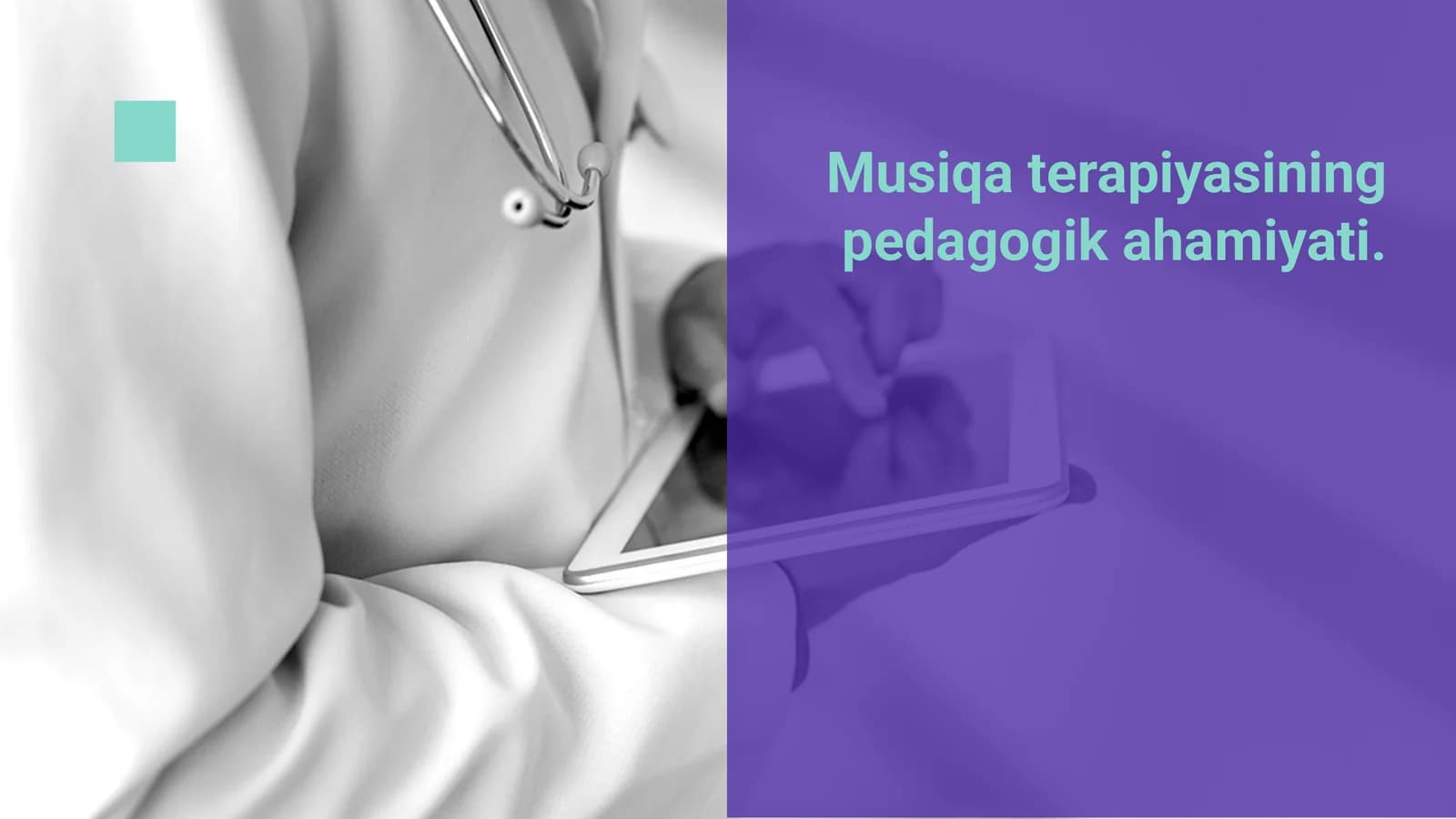 Musiqa terapiyasining pedagogik ahamiyati.