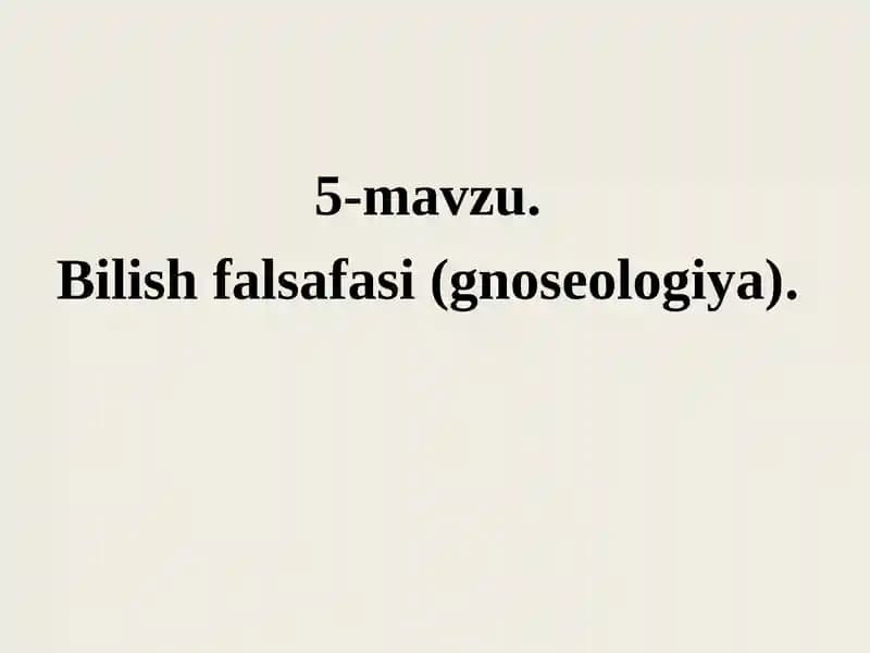 Bilish falsafasi (gnoseologiya)
