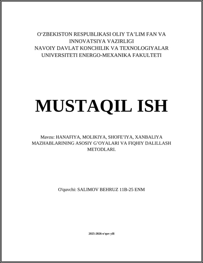 HANAFIYA, MOLIKIYA, SHOFEʼIYA, XANBALIYA MAZHABLARINING ASOSIY G’OYALARI VA FIQHIY DALILLASH METODLARI