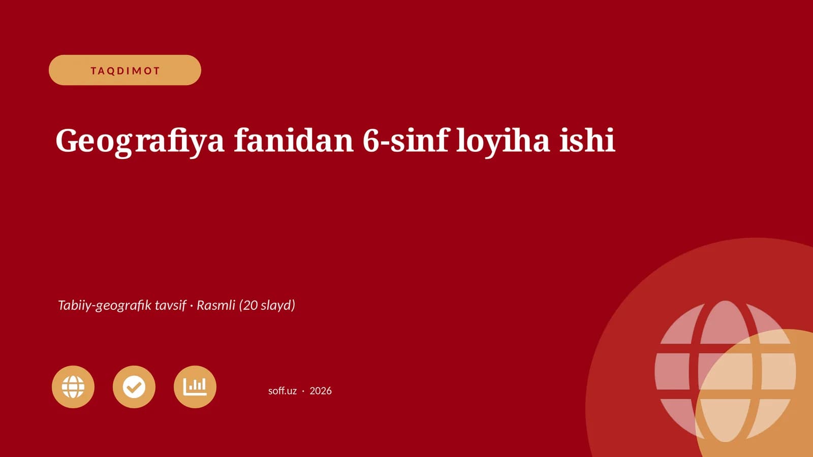 Geografiya fanidan 6-sinf loyiha ishi