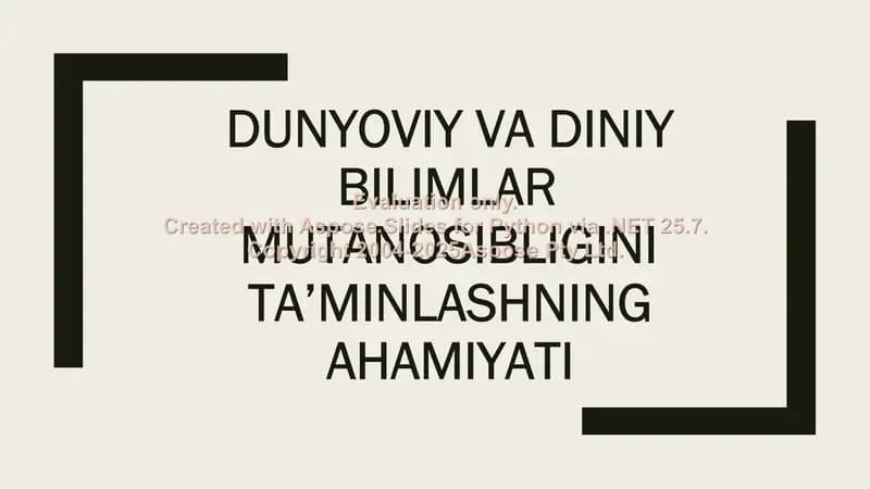 Dunyoviy va diniy bilimlar mutanosibligini ta’minlashning ahamiyati