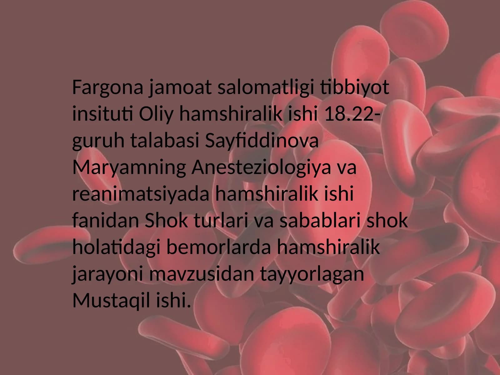 Shok turlari va sabablari shok holatidagi bemorlarda hamshiralik jarayoni
