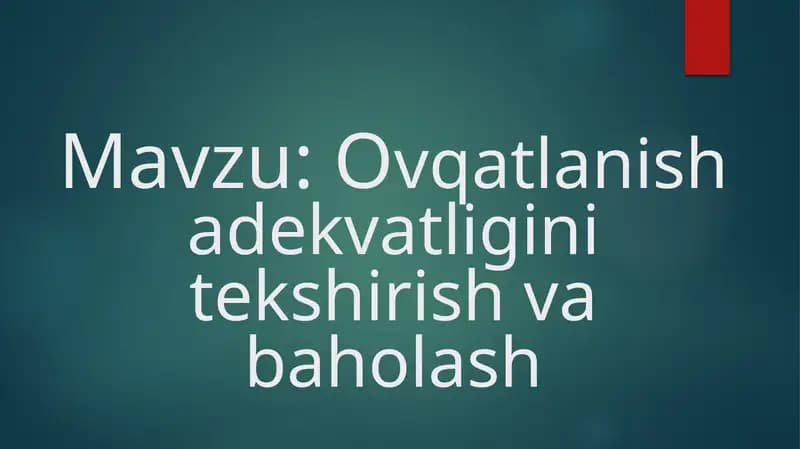 ovqatlanish adekvatligini tekshirish va baholash