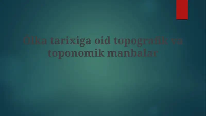 Oʻlka tarixini yorituvchi toponimik manbalar