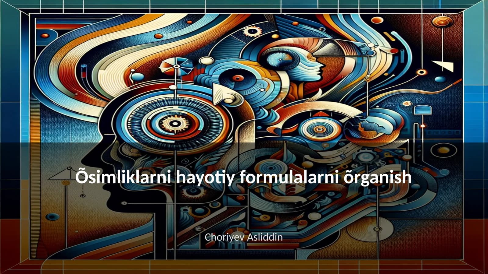 Õsimliklarni hayotiy formulalarni õrganish