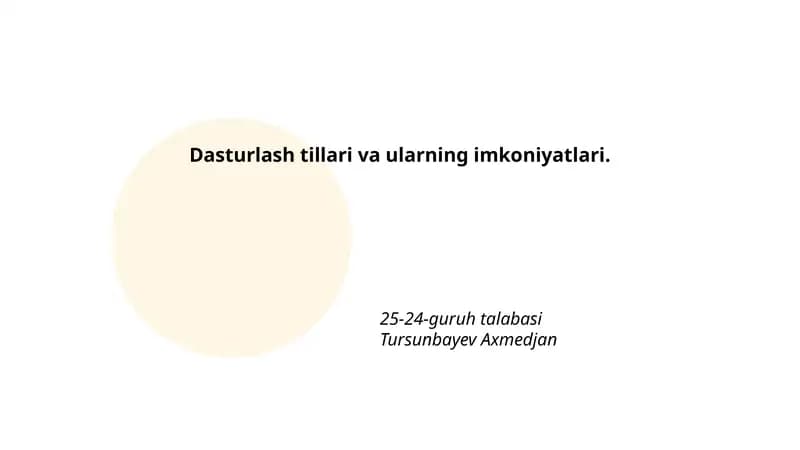 Dasturlash tillari va ularning imkoniyatlari.