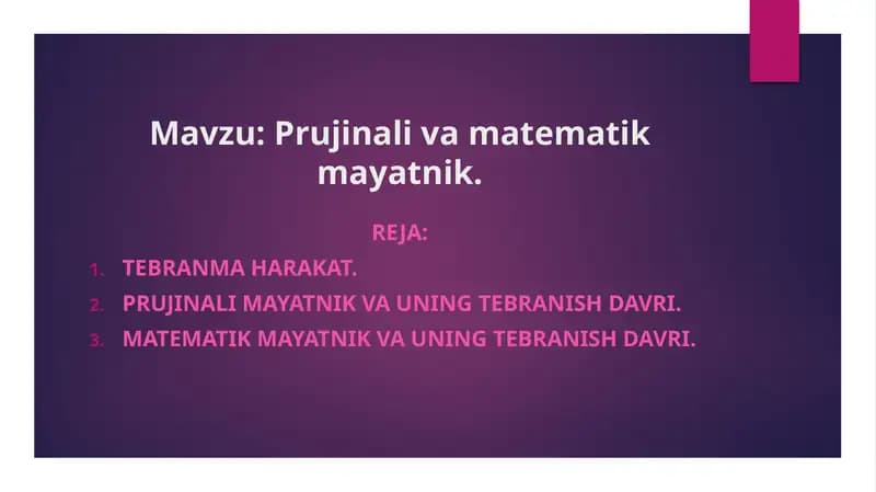 Prujinali va matematik mayatnik
