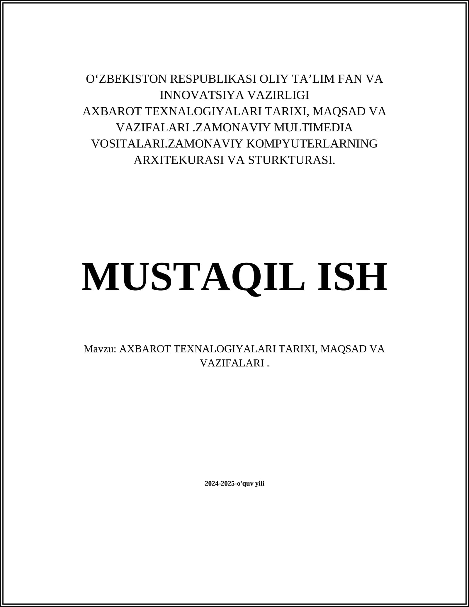 AXBAROT TEXNALOGIYALARI TARIXI, MAQSAD VA VAZIFALARI