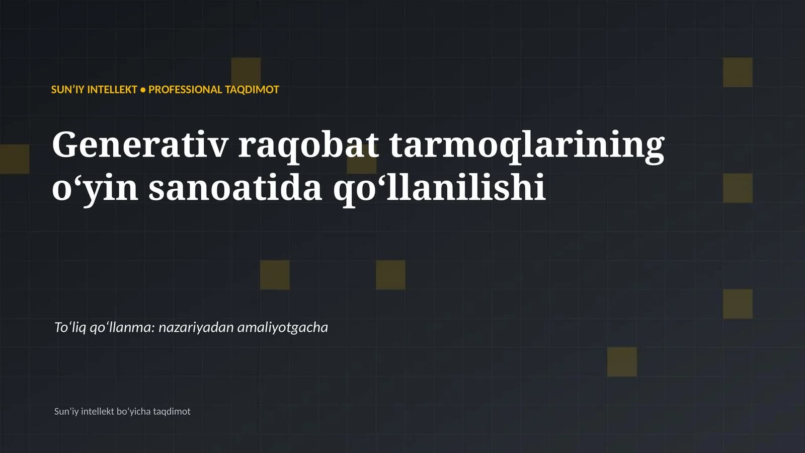 SUNʼIY INTELLEKT • PROFESSIONAL TAQDIMOT