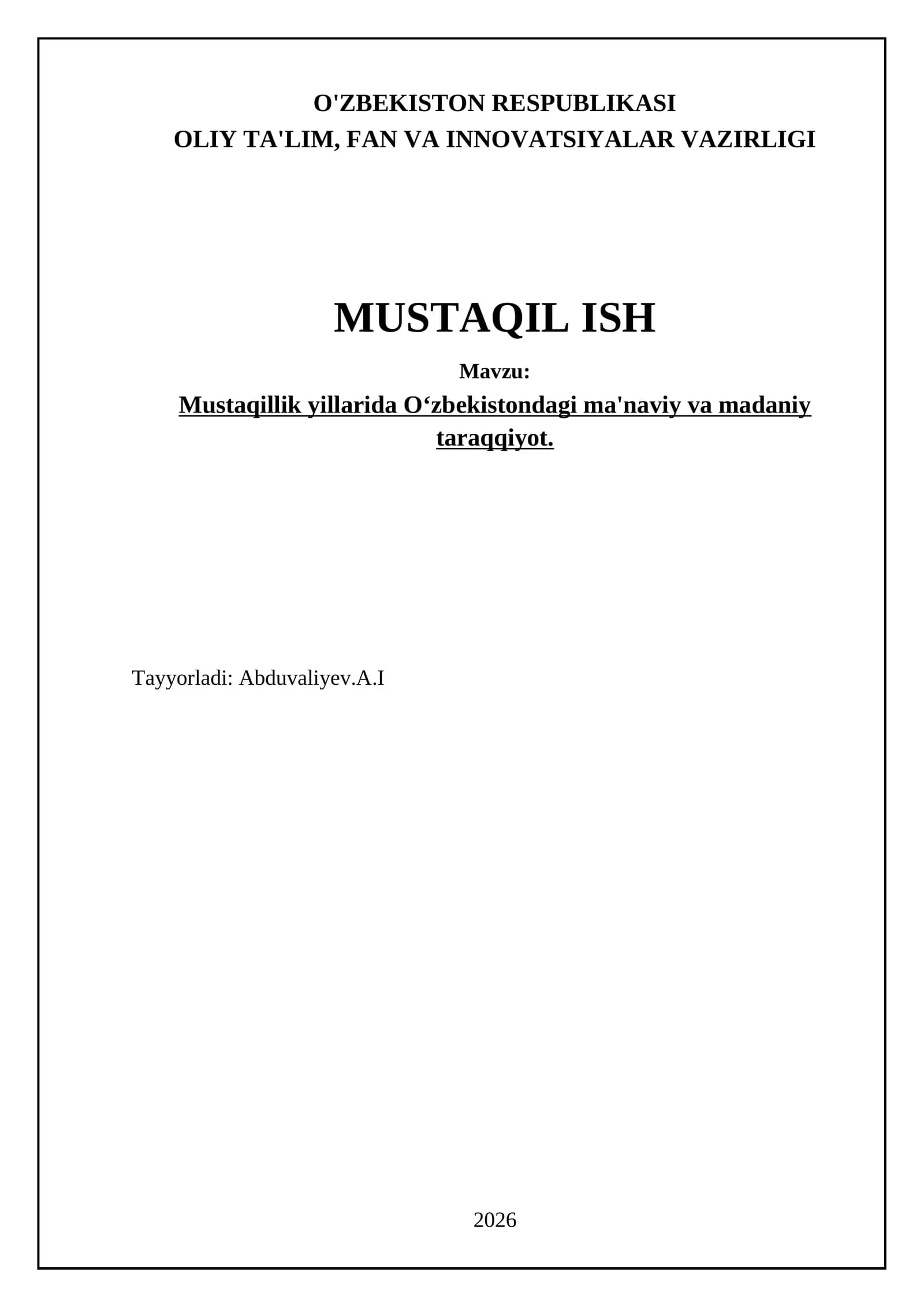 Mustaqillik yillarida O‘zbekistondagi ma'naviy va madaniy taraqqiyot