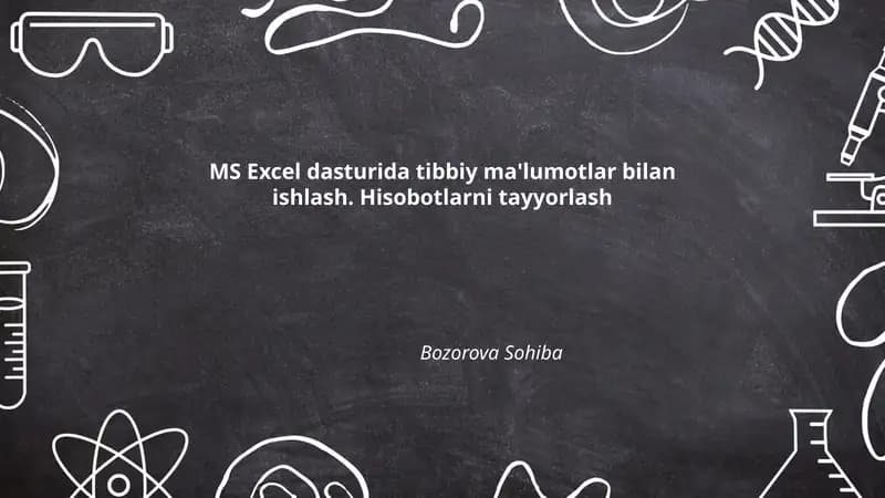 MS Excel dasturida tibbiy ma'lumotlar bilan ishlash