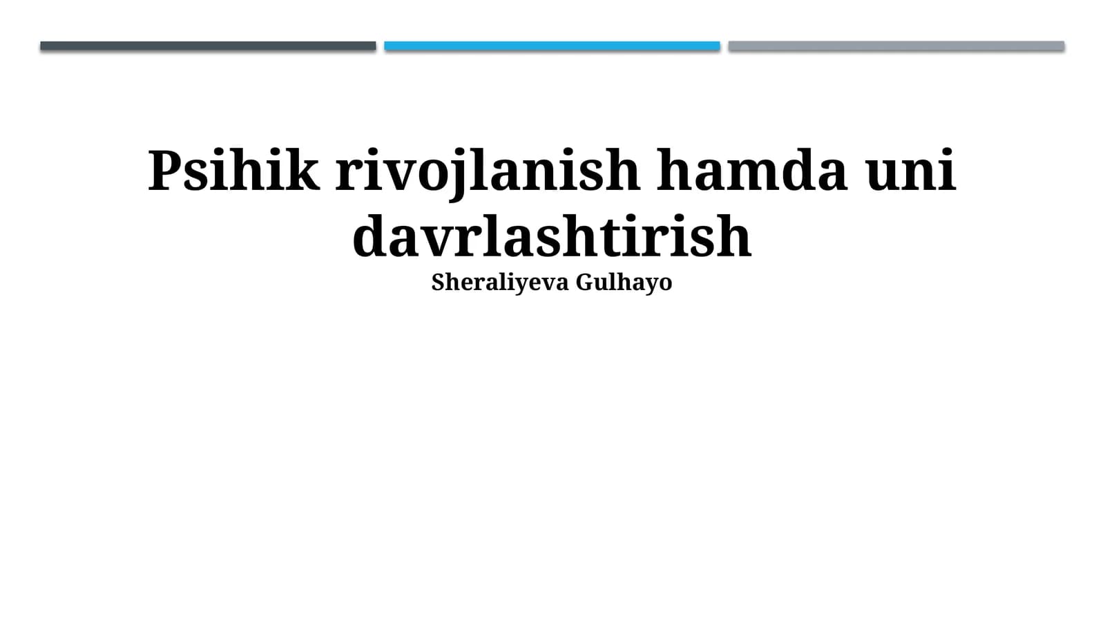 Psixik rivojlanish hamda uni davrlashtirish