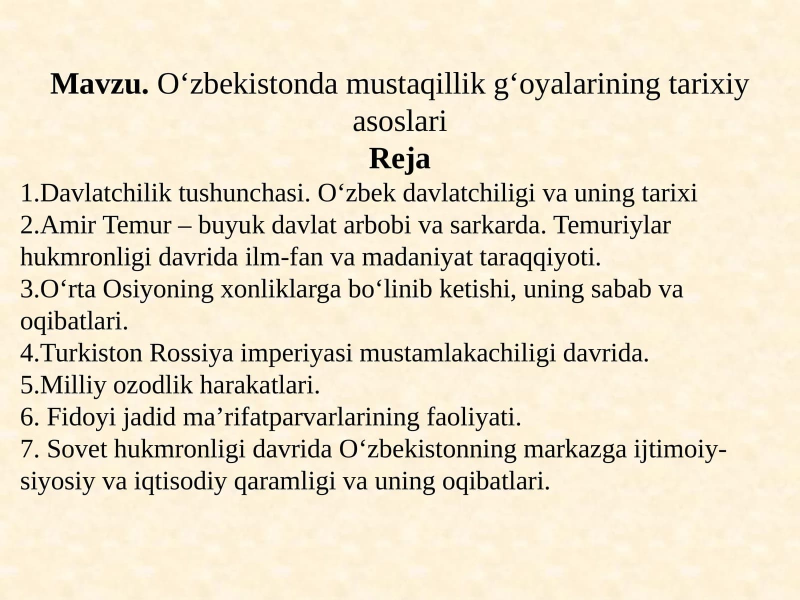 O‘zbekistonda mustaqillik g‘oyalarining tarixiy asoslari