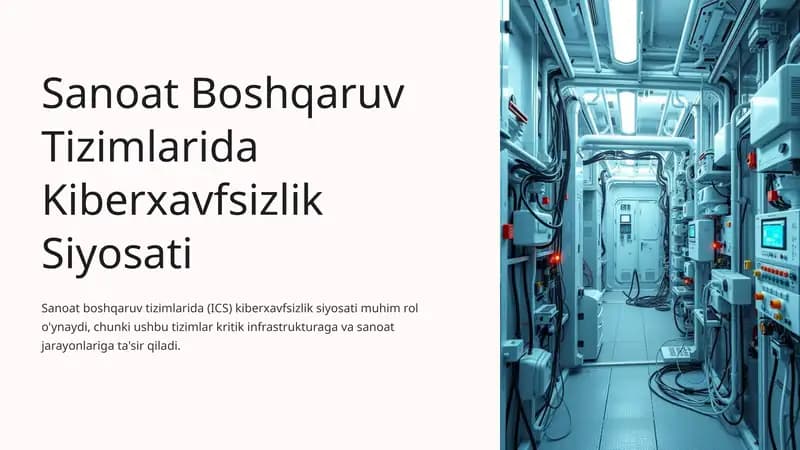 Sanoat Boshqaruv Tizimlarida Kiberxavfsizlik Siyosati