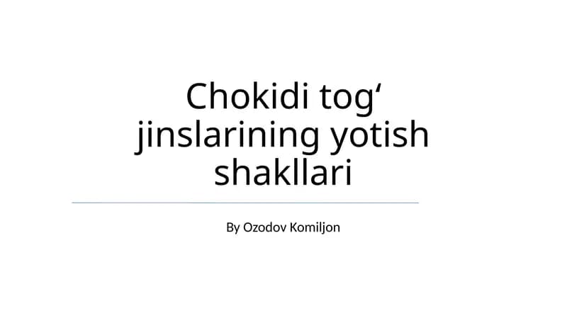 Chokidi togʻ jinslarining yotish shakllari